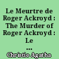 Le Meurtre de Roger Ackroyd : The Murder of Roger Ackroyd : Le Couteau sur la nuque : Lord Edgware dies