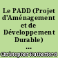 Le PADD (Projet d'Aménagement et de Développement Durable) du PLU (Plan Local d'Urbanisme) : le projet communal au service du développement urbain durable