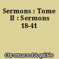 Sermons : Tome II : Sermons 18-41