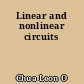 Linear and nonlinear circuits