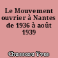 Le Mouvement ouvrier à Nantes de 1936 à août 1939