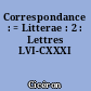 Correspondance : = Litterae : 2 : Lettres LVI-CXXXI