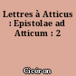 Lettres à Atticus : Epistolae ad Atticum : 2