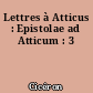 Lettres à Atticus : Epistolae ad Atticum : 3