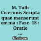 M. Tulli Ciceronis Scripta quae manserunt omnia : Fasc. 18 : Oratio pro L. Murena