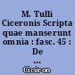 M. Tulli Ciceronis Scripta quae manserunt omnia : fasc. 45 : De natura deorum