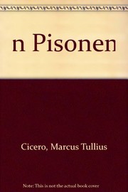 M. Tulli Ciceronis in L. Calpurnium Pisonem oratio