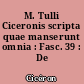 M. Tulli Ciceronis scripta quae manserunt omnia : Fasc. 39 : De Republica