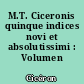 M.T. Ciceronis quinque indices novi et absolutissimi : Volumen unicum
