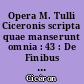 Opera M. Tulli Ciceronis scripta quae manserunt omnia : 43 : De Finibus bonorum et malorum