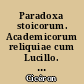 Paradoxa stoicorum. Academicorum reliquiae cum Lucillo. Timaeus. De Natura Deorum. De Divinatione. De Fato : 2 : De natura neorum