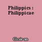 Philippics : Philippicae