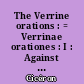The Verrine orations : = Verrinae orationes : I : Against Caecilius : = In Quintum Caecilium oratio quae divinatio dicitur : Against Verres : = In C. Verrem actiones : Books I-II