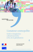 L'amateur cosmopolite : goûts et imaginaires culturels juvéniles à l ère de la globalisation