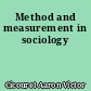 Method and measurement in sociology