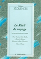 Le récit de voyage : Textes pour la classe de français