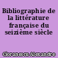 Bibliographie de la littérature française du seizième siècle