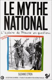 Le mythe national : l'histoire de France en question