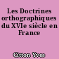 Les Doctrines orthographiques du XVIe siècle en France