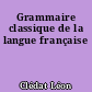 Grammaire classique de la langue française