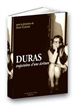 Marguerite Duras : trajectoires d'une écriture