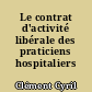 Le contrat d'activité libérale des praticiens hospitaliers