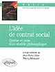 L'idée de contrat social : genèse et crise d'un modèle philosophique