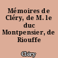 Mémoires de Cléry, de M. le duc Montpensier, de Riouffe