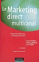 Le marketing direct multicanal : prospection, fidélisation et reconquête du client