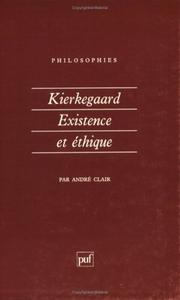 Kierkegaard, existence et éthique