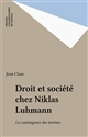 Droit et société chez Niklas Luhmann : La contingence des normes