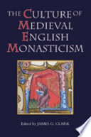The culture of medieval English monasticism