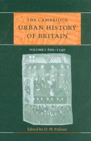 The Cambridge urban history of Britain : Vol. I : 600-1540