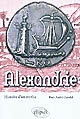 Alexandrie : histoire d'un mythe