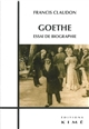 Goethe : essai de biographie