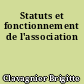 Statuts et fonctionnement de l'association