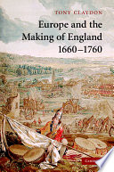 Europe and the making of England, 1660-1760