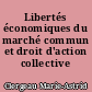 Libertés économiques du marché commun et droit d'action collective