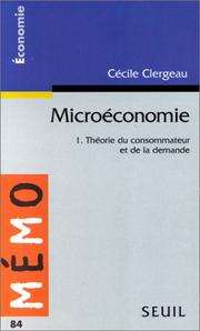 Microéconomie : 1 : Théorie du consommateur et de la demande