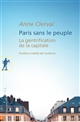 Paris sans le peuple : la gentrification de la capitale