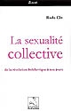 La sexualité collective : de la révolution bolchevique à nos jours