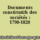 Documents constitutifs des sociétés : 1790-1820