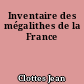 Inventaire des mégalithes de la France
