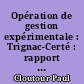 Opération de gestion expérimentale : Trignac-Certé : rapport final mai 1984