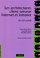 Les architectures client-serveur Internet et intranet : des CGI aux EJB