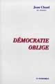 Démocratie oblige, 1940-1998