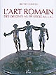 L'	art romain : des origines au IIIe siècle av. J.-C.