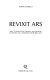 Revixit ars : arte e ideologia a Roma : dai modelli ellenistici alla tradizione repubblicana