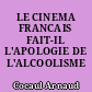 LE CINEMA FRANCAIS FAIT-IL L'APOLOGIE DE L'ALCOOLISME