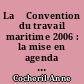 La	 Convention du travail maritime 2006 : la mise en agenda d'une politique publique, de sa genèse à sa mise en oeuvre